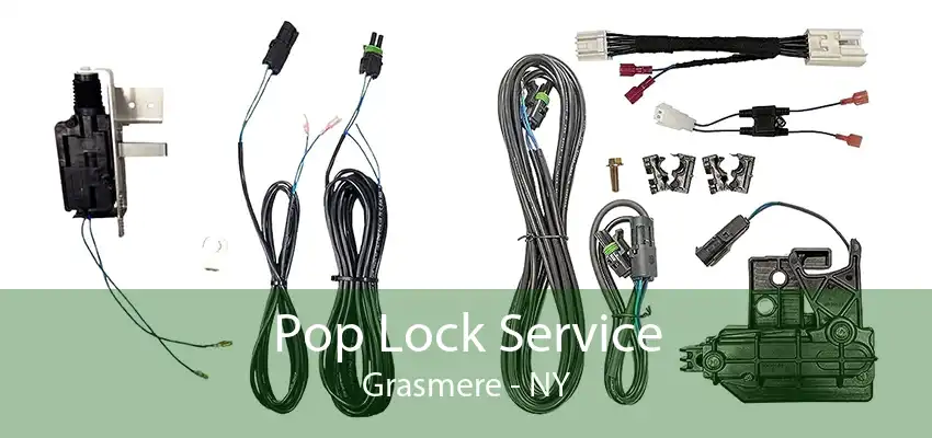 Pop Lock Service Grasmere - NY