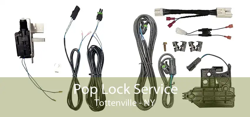 Pop Lock Service Tottenville - NY