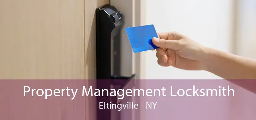 Property Management Locksmith Eltingville - NY