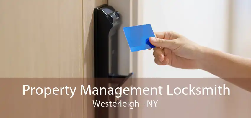 Property Management Locksmith Westerleigh - NY