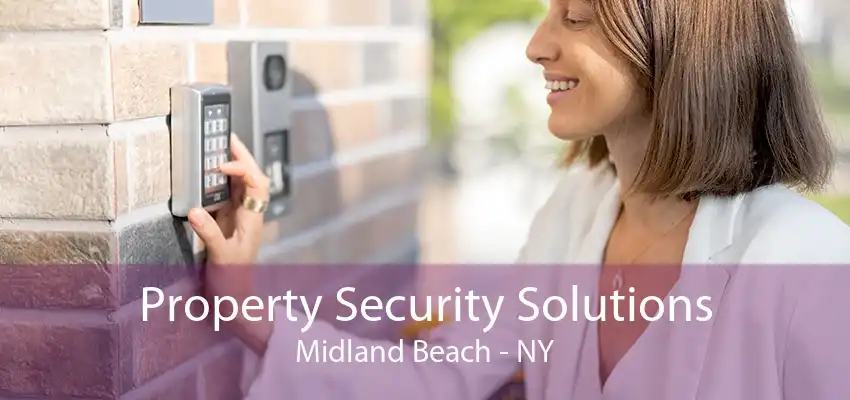 Property Security Solutions Midland Beach - NY