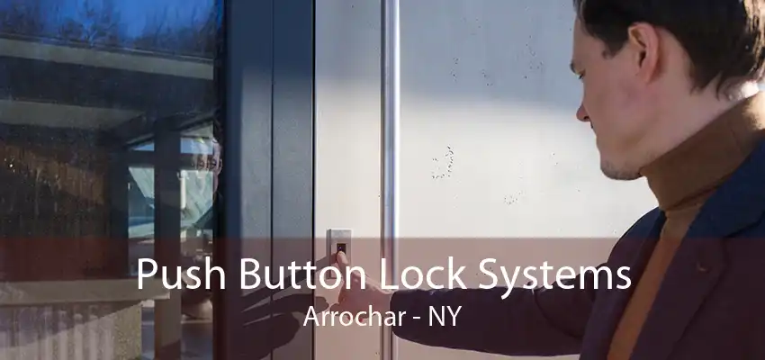 Push Button Lock Systems Arrochar - NY