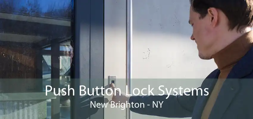 Push Button Lock Systems New Brighton - NY