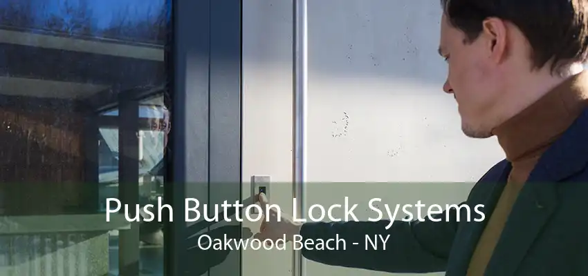 Push Button Lock Systems Oakwood Beach - NY