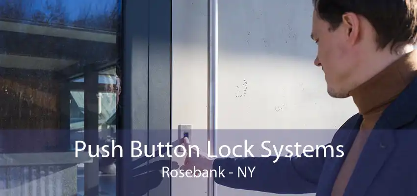 Push Button Lock Systems Rosebank - NY