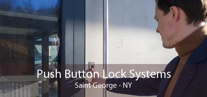 Push Button Lock Systems Saint George - NY