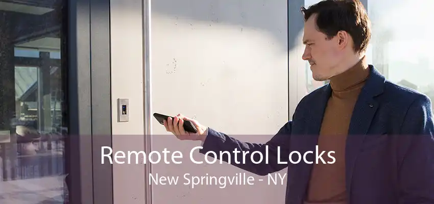 Remote Control Locks New Springville - NY