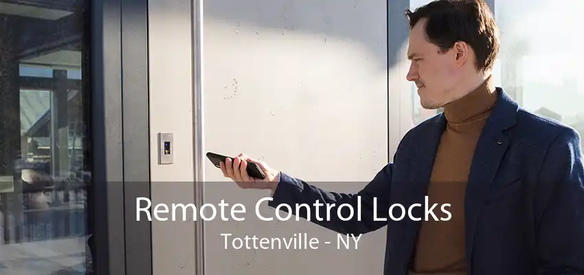 Remote Control Locks Tottenville - NY