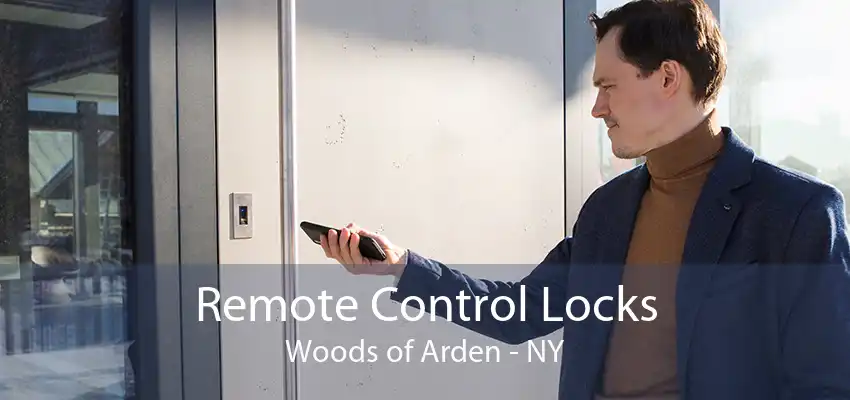 Remote Control Locks Woods of Arden - NY