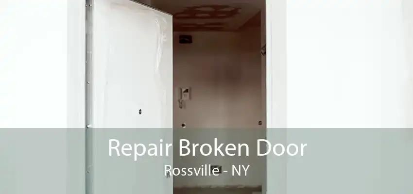 Repair Broken Door Rossville - NY