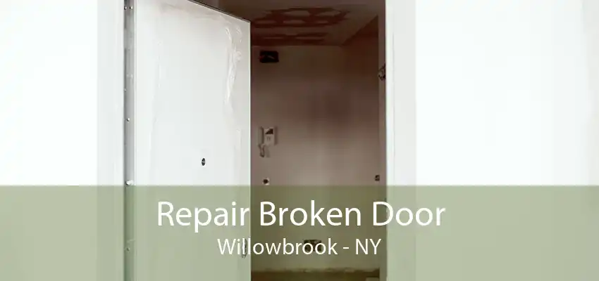 Repair Broken Door Willowbrook - NY