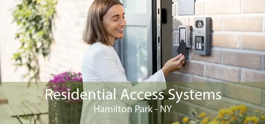 Residential Access Systems Hamilton Park - NY