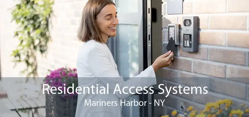 Residential Access Systems Mariners Harbor - NY