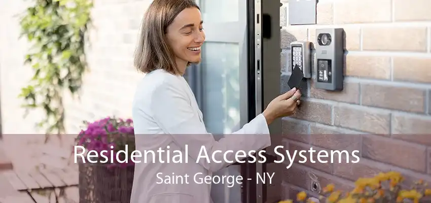 Residential Access Systems Saint George - NY