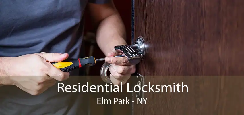 Residential Locksmith Elm Park - NY