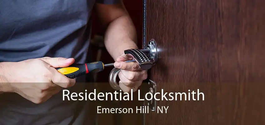 Residential Locksmith Emerson Hill - NY