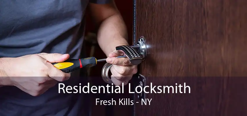 Residential Locksmith Fresh Kills - NY