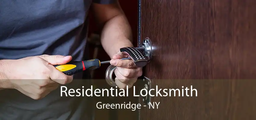 Residential Locksmith Greenridge - NY