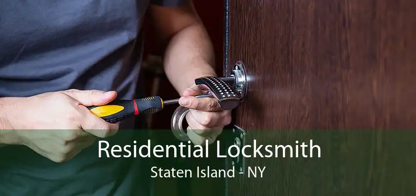 Residential Locksmith Staten Island - NY