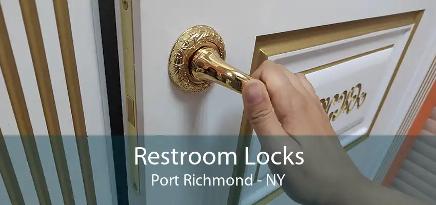 Restroom Locks Port Richmond - NY