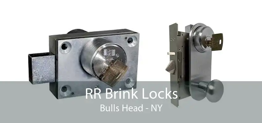 RR Brink Locks Bulls Head - NY