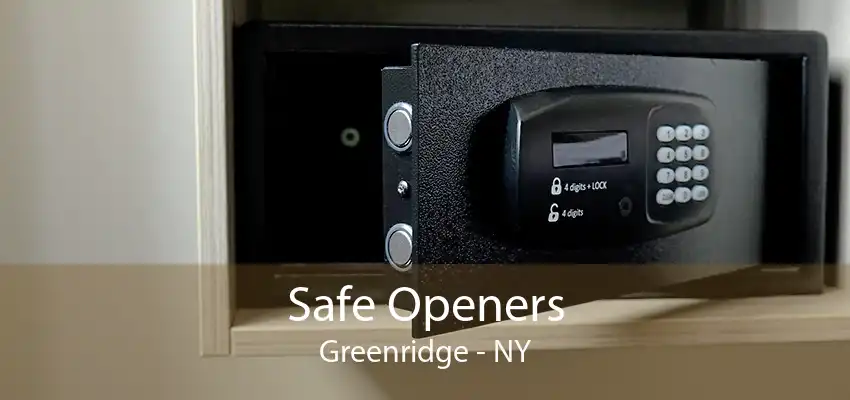 Safe Openers Greenridge - NY