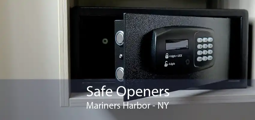 Safe Openers Mariners Harbor - NY