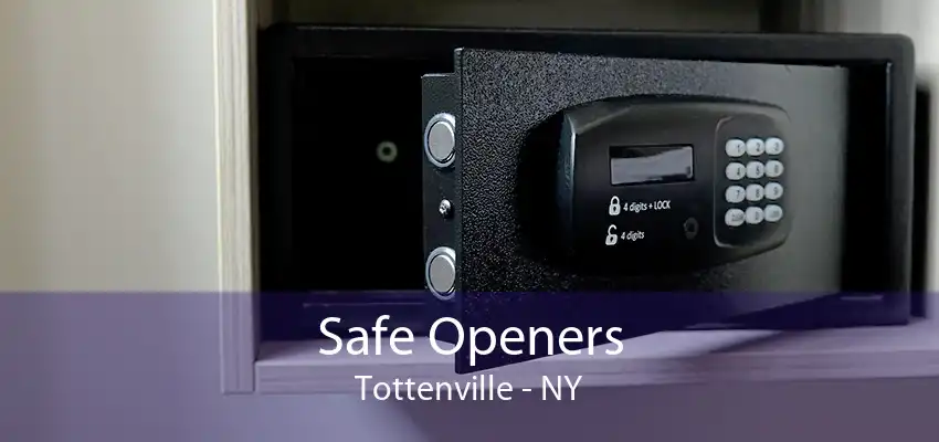 Safe Openers Tottenville - NY