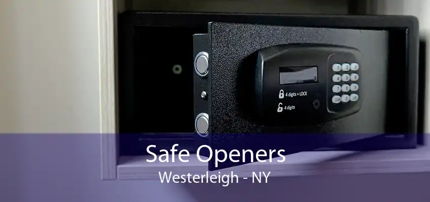 Safe Openers Westerleigh - NY