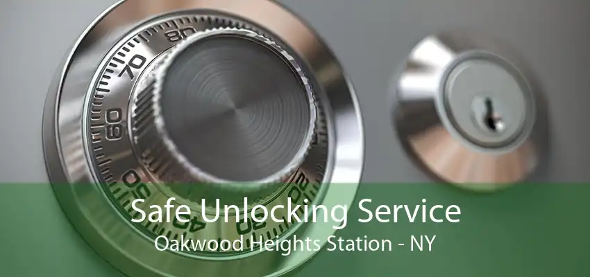 Safe Unlocking Service Oakwood Heights Station - NY