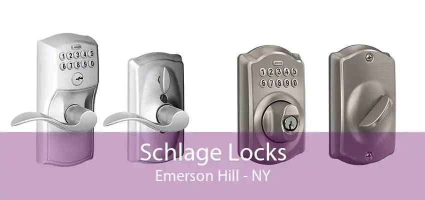 Schlage Locks Emerson Hill - NY