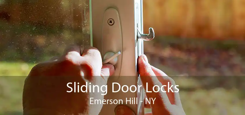 Sliding Door Locks Emerson Hill - NY