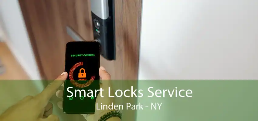 Smart Locks Service Linden Park - NY