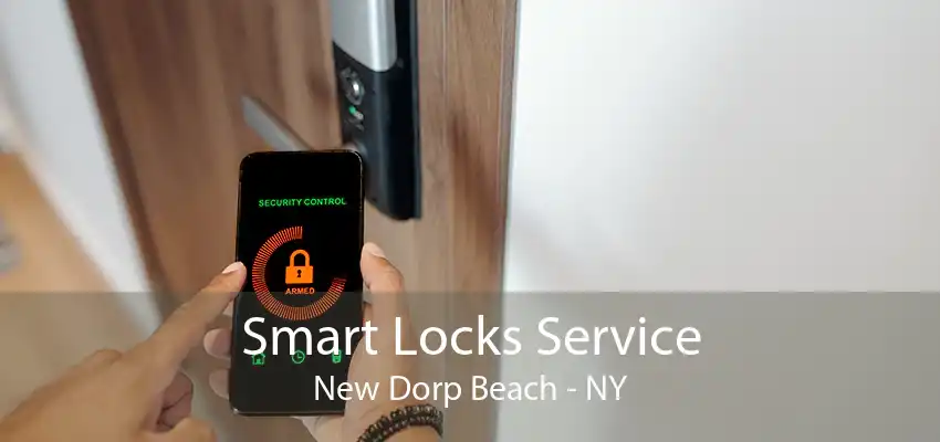 Smart Locks Service New Dorp Beach - NY