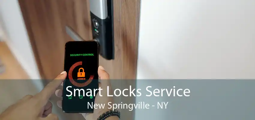 Smart Locks Service New Springville - NY