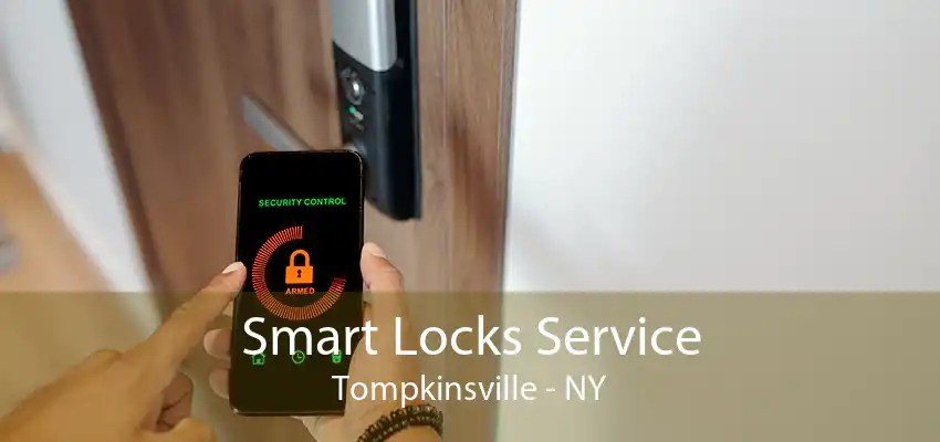 Smart Locks Service Tompkinsville - NY