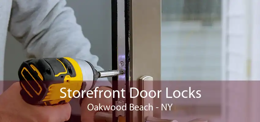 Storefront Door Locks Oakwood Beach - NY