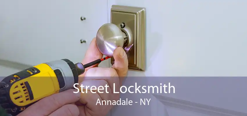 Street Locksmith Annadale - NY