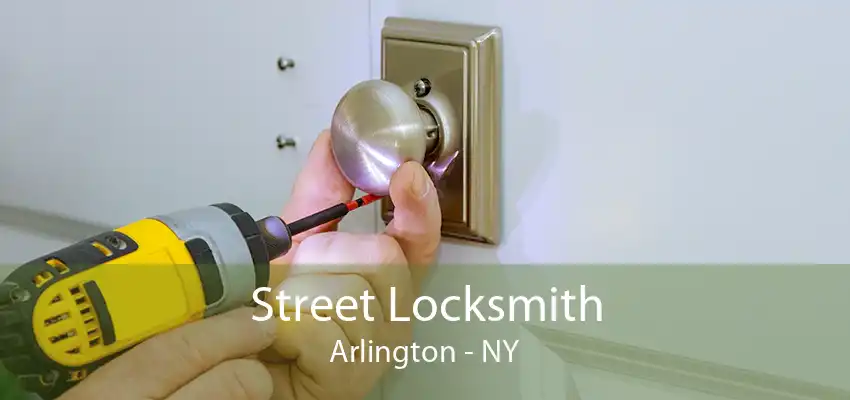 Street Locksmith Arlington - NY