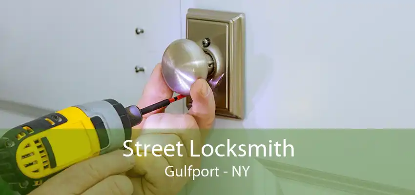 Street Locksmith Gulfport - NY