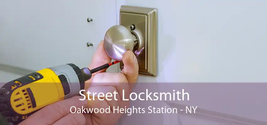 Street Locksmith Oakwood Heights Station - NY