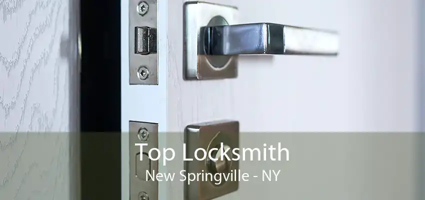 Top Locksmith New Springville - NY