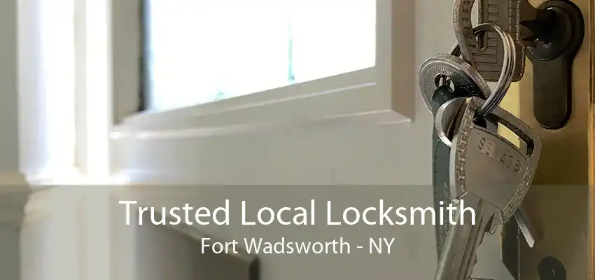 Trusted Local Locksmith Fort Wadsworth - NY