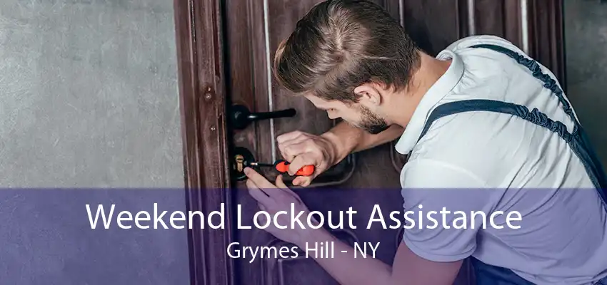 Weekend Lockout Assistance Grymes Hill - NY