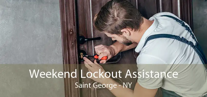 Weekend Lockout Assistance Saint George - NY