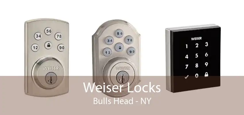 Weiser Locks Bulls Head - NY