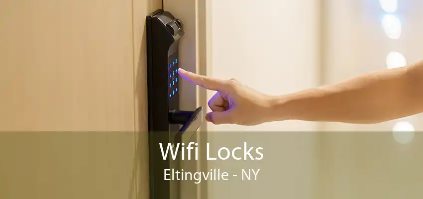 Wifi Locks Eltingville - NY