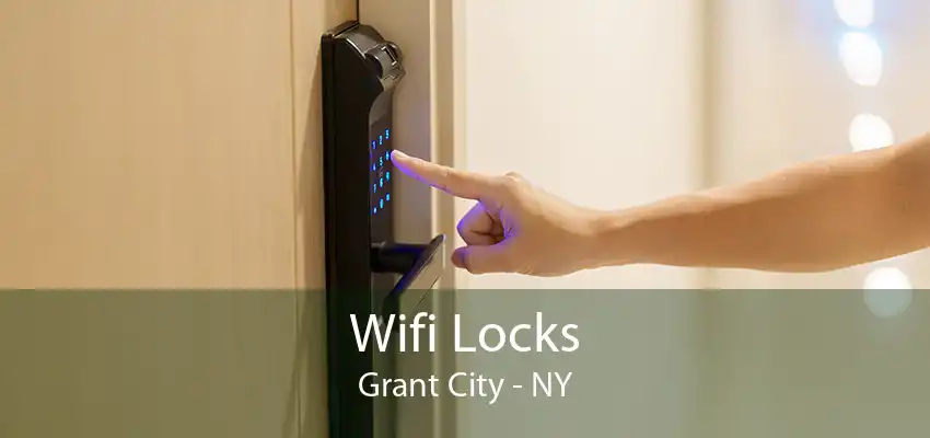 Wifi Locks Grant City - NY