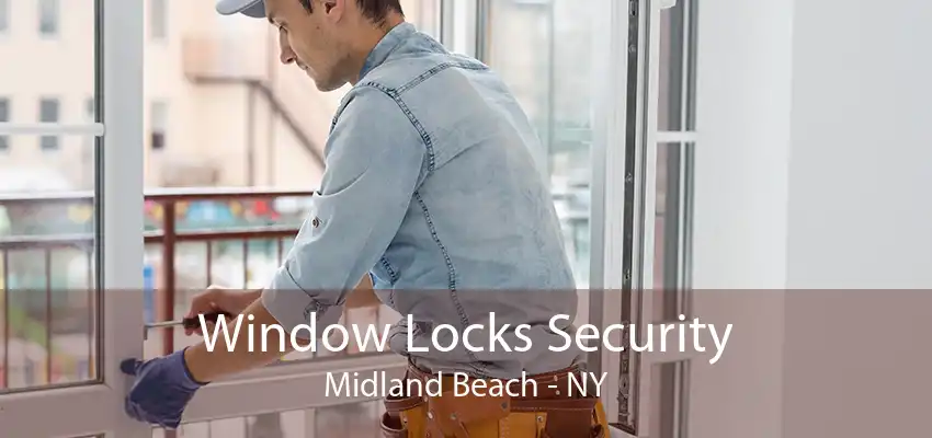 Window Locks Security Midland Beach - NY