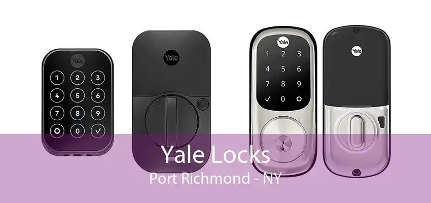 Yale Locks Port Richmond - NY